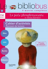 Le Bibliobus n° 9 CM – La Perle phosphorescente – Cahier d&rsquo;activités – Ed.2005 Paperback – August 31, 2005 French Edition  by Pascal Dupont  (Author)