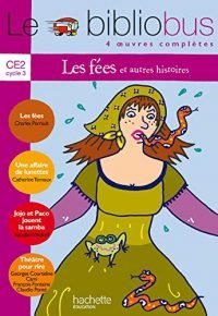 Le Bibliobus N° 10 CE2 – Les Fées – Livre de l&rsquo;élève – Ed.2005 Paperback – June 8, 2005