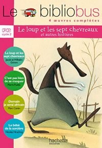 Le Bibliobus N° 14 CP/CE1 – Le Loup et les sept chevreaux – Livre de l’élève – Ed.2006 Paperback – February 22, 2006 French Edition