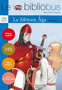 Le Bibliobus N° 18 CM – Le Moyen Age – Livre de l&rsquo;élève – Ed.2006 Paperback – February 22, 2006 French Edition  by Alain Dag&rsquo;Naud  (Author)