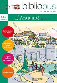 Le Bibliobus N° 21 CE2 – L&rsquo;Antiquité – Livre de l&rsquo;élève – Ed.2007 Paperback – February 7, 2007 French Edition  by Sophie Marvaud  (Author)