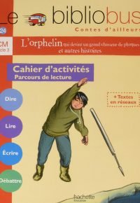 Le Bibliobus N° 24 CM – Contes d&rsquo;ailleurs – Cahier d&rsquo;activités – Ed.2007 Paperback – August 16, 2007 French Edition  by Pascal Dupont  (Author), Bernard Ginisty-Andrieu  (Author)