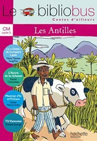 Le Bibliobus N° 27 CM – Contes des Antilles – Livre de l&rsquo;élève – Ed.2008 (French Edition) Paperback – March 5, 2008 French Edition  by Pascal Dupont  (Author), Marie-Thérèse Lung-Fou  (Author), Patrick Chamoiseau  (Author), Renée Maurin-Gotin  (Author), Thérèse Georgel  (Author)
