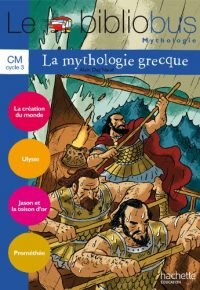 Le Bibliobus N° 31 CM – La Mythologie grecque – Cahier élève – Ed.2010 Paperback – September 14, 2010 French Edition  by Alain Dag&rsquo;Naud (Author)