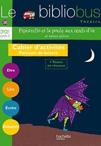 Le Bibliobus N° 38 CP/CE1 – Pipistrello et la poule aux oeufs d’or et autres- Cahier élève – Ed 2014 Paperback – October 24, 2014 French Edition by Pascal Dupont (Author)