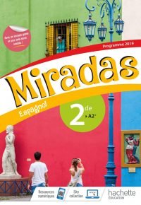 Miradas 2nde – Livre Élève – Ed. 2019 Hardcover – May 9, 2019 French Edition by Frédéric Brévart (Series Editor), Georges Serra (Series Editor), Yannick Hernandez (Series Editor)