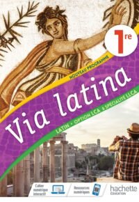 Via Latina Option LCA et Spécialité LLCA 1re – Livre Elève – Ed. 2020 Hardcover – May 27, 2020 French Edition  by Christiane Jalbert (Author), Emmanuel Lesueur (Author), Pierre-Olivier Luet (Author)