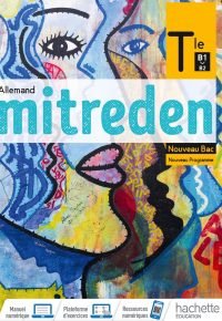 Mitreden terminales – Livre élève – Ed. 2020 Hardcover – May 16, 2020 French Edition  by Emmanuelle Coste (Author), Sylvie Klaar-Lusamba (Author), Philippe Maugé (Author), Birgit O&rsquo;Dowd (Author), Josiane Sprick (Author), Héloïse Teinturier (Author), Maria Tissier (Author), Miriam Balloussa (Author), Anne-Laure Daux-Combaudon (Author), Julia Dobrounig-Claude  (Author), Nathalie Faber  (Author), Amélie Fiebig (Author), Alexandra Fleurence (Author), Claire Gramme (Author), Lysiane Kiefer (Author)