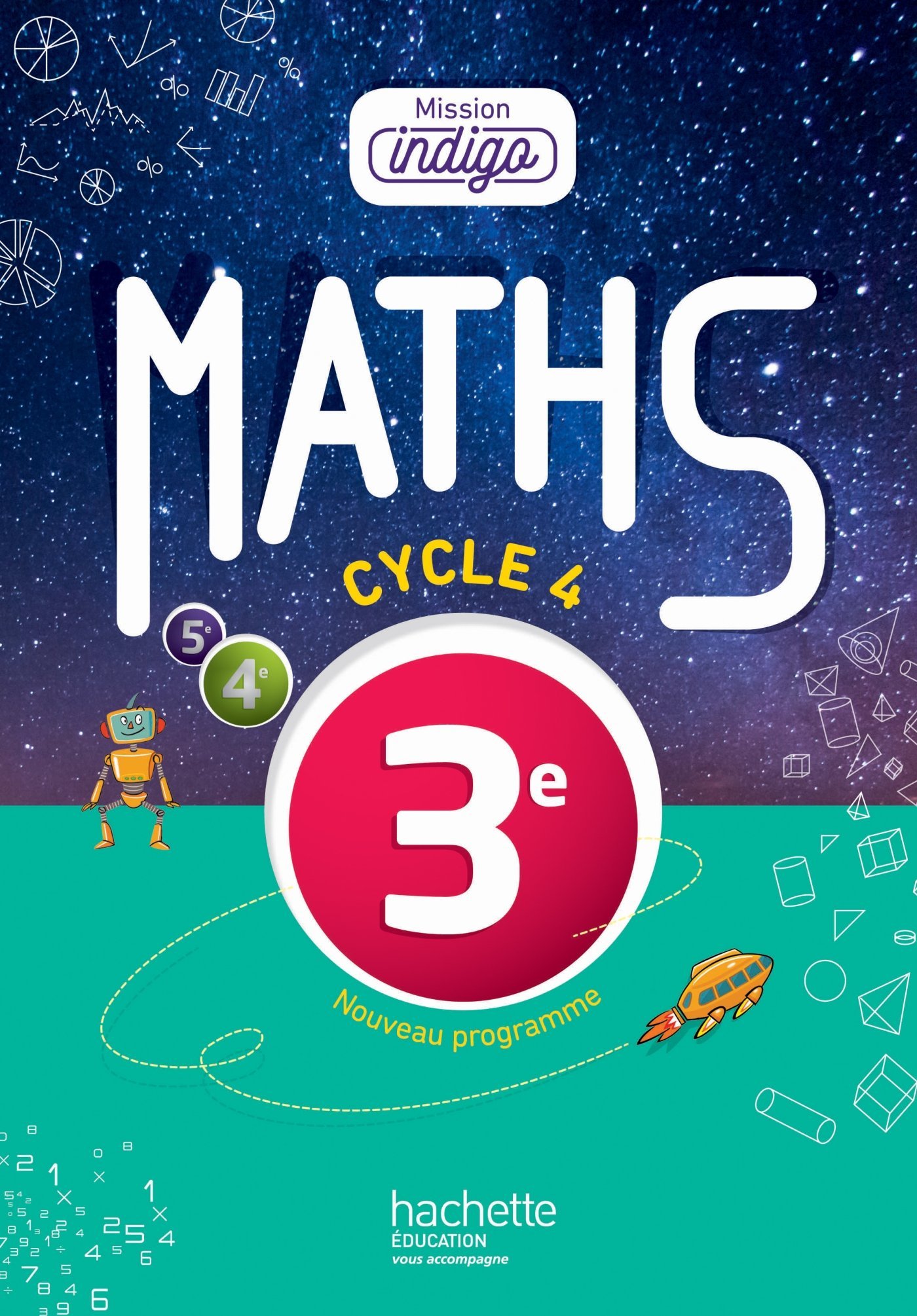 Mission Indigo mathématiques cycle 4 / 3e - Livre élève - éd. 2016 Paperback – June 8, 2016 French Edition by Christophe Barnet (Author), Agnès Villattes (Author), Helena Berger (Author), Sandrine Pollet-Mourlan (Author), Benoît Lafargue (Author), Nadine Billa (Author), Marie-Christine Layan (Author), Marion Larrieu (Author), Florian Rudelle (Author), Marion Robertou (Author), Patricia Demoulin (Author), Amaïa Flous (Author), Aurélie Laulhere (Author)