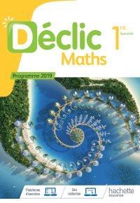 Déclic Maths 1ère – Livre élève – Ed. 2019 Paperback – May 29, 2019 French Edition  by Frédéric Léon (Author), Frédéric Boure (Author), Claudine Merdy (Author), Christophe Plas (Author), Raphaël Tosetti (Author), Céline Decarnin (Author), Fabien Frontini (Author), Aurélie Huillery-Perrin (Author), Véronique Raffin (Author), Jean-Paul Beltramone (Series Editor)