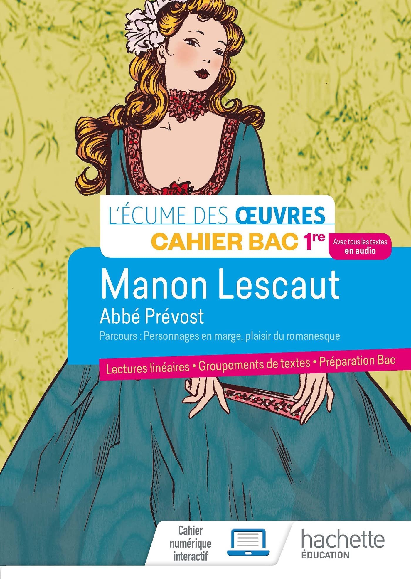 Français 1re - Oeuvre intégrale Manon Lescaut - Cahier élève - Ed. 2022 Hardcover – March 30, 2022 French Edition by Marlène Guillou (Author), Myriam Lobry (Author)