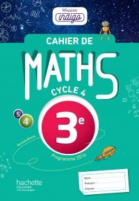 Cahier de maths Mission Indigo 3e – éd. 2017: Mathématiques Paperback – April 5, 2017 French Edition  by Christophe Barnet  (Author), Agnès Villattes (Author), Helena Berger  (Author), Sandrine Pollet-Mourlan (Author), Benoît Lafargue (Author), Nadine Billa  (Author), Marie-Christine Layan  (Author), Marion Larrieu  (Author), Florian Rudelle (Author), Marion Robertou  (Author), Patricia Demoulin  (Author), Amaïa Flous (Author), Aurélie Laulhere (Author)