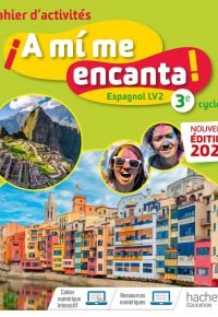 A mi me encanta cycle 4 3e – Cahier d&rsquo;activités – Ed. 2020 Hardcover – May 27, 2020 French Edition  by Isabelle Delhaye (Author), Montserrat Martinez Gimenez (Author), Jérôme Dulou  (Author), Magdalena Valera Garcia  (Author)