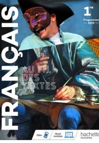 Au fil des textes Français 1re – Livre élève – Éd. 2019 Paperback – May 9, 2019 French Edition  by Camille Dappoigny (Author), Soazig Le Floch (Author), Hélène Lhermitte (Author), Franck Mazzuchelli (Author), Charles-Etienne Millon (Author), Delphine Morand (Author), Emmanuel Lesueur (Author)