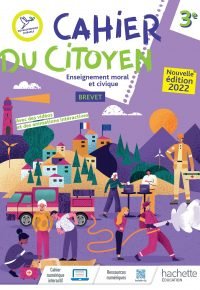 Cahier du citoyen – Enseignement moral et civique 3e – Ed. 2022 Hardcover – March 30, 2022 French Edition  by Nathalie Plaza (Author)