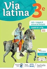 Via Latina 3ème – Cahier de l’élève – Éd. 2021 Paperback – March 30, 2021 French Edition by Marion Charletoux (Author), Isabelle Honnoré-Goarant (Author), Pierre-Olivier Luet (Author)