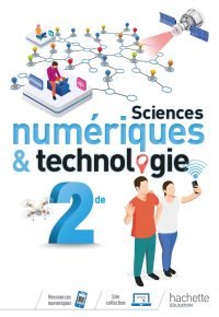 Sciences numériques et technologie 2nde – Livre élève – Ed. 2019 Hardcover – May 29, 2019 French Edition by Katia Odiot (Author), Dominique Lagraula (Author)