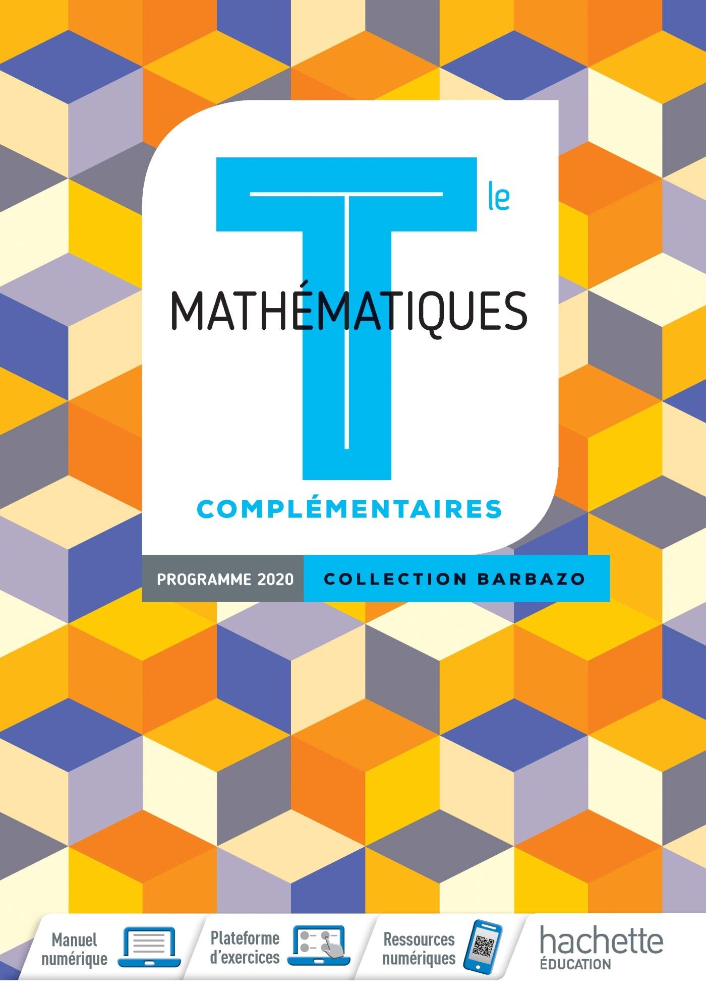 Barbazo Mathématiques Complémentaires terminales - Livre élève - Ed. 2020 Paperback – May 16, 2020 French Edition by Eric Barbazo (Author), Catherine Racadot (Author), Denis Roumilhac (Author), Nadine Billa (Author), Martial Baheux (Author), Aline Bouget (Author), Michel Bourguet (Author), Laurence Candille (Author), Christophe Gombert (Author), Philippe Le Poezeller (Author), Laurent Piccinini (Author)