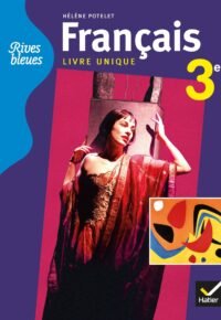 Rives bleues Livre unique de Français 3e éd. 2012 – Manuel de l’élève (format compact) Paperback – May 9, 2012 French Edition by Anne Autiquet (Author), Michelle Busseron-Coupel (Author), Sylvie Choquet (Author), Claudine Grossir (Author), Dorine Samé-Tuquet (Author), Hélène Potelet (Series Editor)