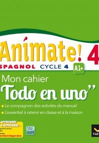 Animate Espagnol 4e Todo en uno éd. 2016 – Cahier d’activités (Spanish Edition) Spanish Edition by Marie-José Casas (Author), Collectif (Author), Hatier (Editor)
