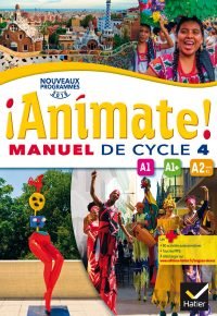 Animate Espagnol Cycle 4 éd. 2016 – Manuel de l’élève Paperback – May 11, 2016 French Edition by Marie-José Casas (Author), Nadine Castéra (Author), Céline Cortés (Author), Amélie Delmas (Author), Karine Gonzalez (Author), Valérie Laluque (Author), Ana Maria Palomo Delfa (Author), Raquel Palomo Delfa (Author), Michaël Salaün (Author)
