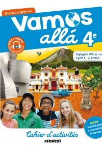 Vamos allá 4e LV2 Espagnol Ed.2017 – Cahier d’activités Paperback – May 3, 2017 French Edition by Sophie Castillo (Author), Arnaud Hérard (Author), Pascale Pérez (Author), Cristelle Gutiérrez (Author)