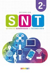 SNT – Sciences Numériques et Technologie 2de – Livre Paperback – May 15, 2019 French Edition by Boris Beaude (Author), Michel Beaudouin-Lafon (Author), Benoit Groz (Author), Jean-Noël Lafargue (Author), Bertrand Maigne (Author), Olivier Marce (Author), Grégory Quenet (Author)