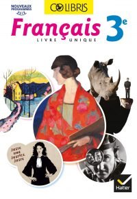Colibris – Français 3e Éd. 2017 – Livre élève Paperback – May 10, 2017 French Edition  by Michelle Busseron-Coupel (Author), Jean-François Dru  (Author), Claudine Grossir  (Author), Annie Lomné (Author), Claire Pelissier-Folcolini (Author), Hélène Potelet (Author), Dorine Samé-Tuquet (Author), Monia Snoussi (Author)