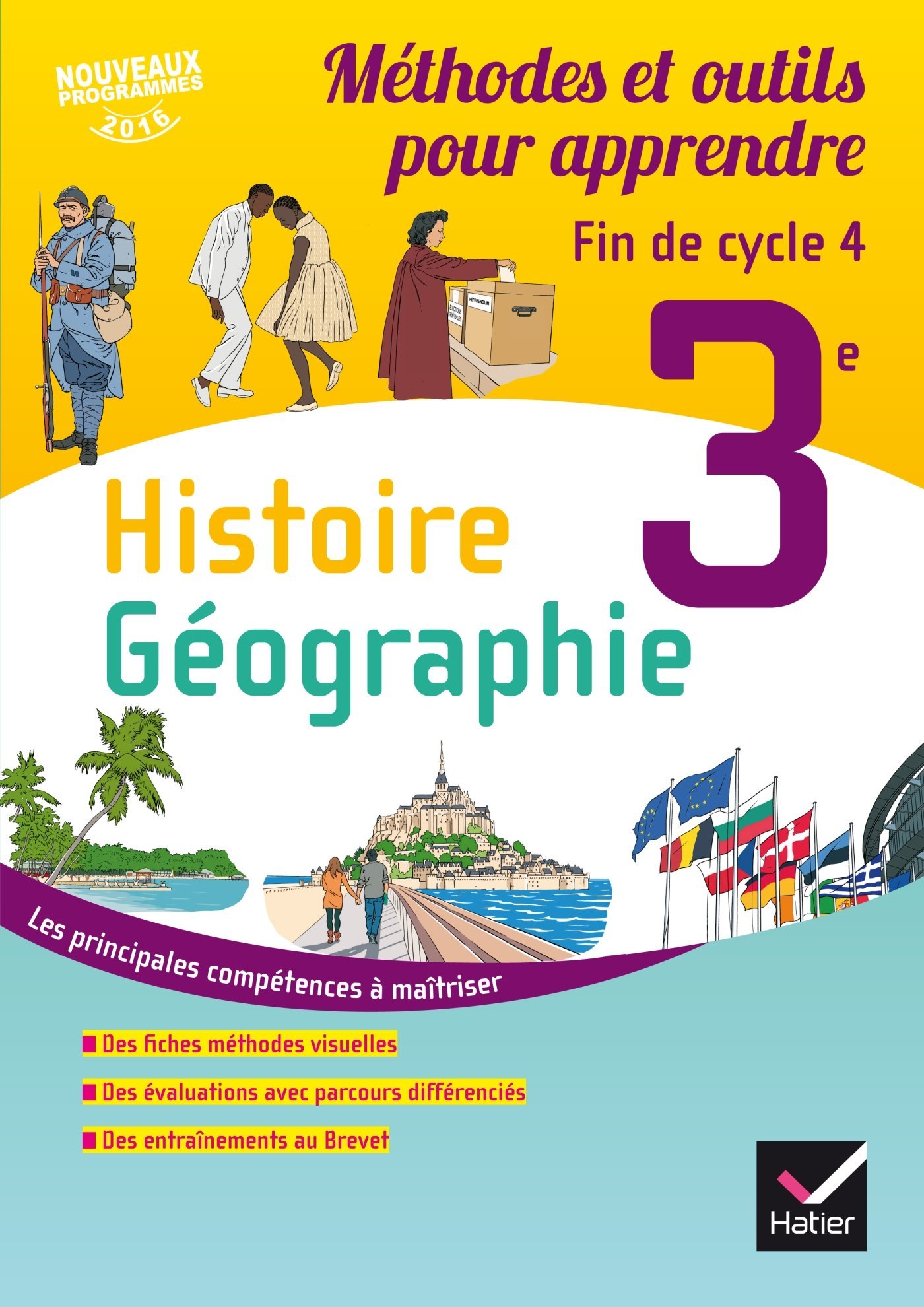 Histoire - Géographie 3e - Ed 2016 Méthode et outils pour apprendre - Cahier de l'élève Paperback – August 17, 2016 French Edition by Caroline Ravinal (Author), Laurent Ravinal (Author)