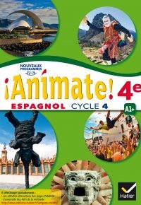 Espagnol 4e Cycle 4 Animate! : LV2 A1+ Paperback – May 10, 2017 French Edition by Marie-José Casas (Author), Nadine Castéra (Author), Céline Cortés (Author), Amélie Delmas (Author), Karine Gonzalez (Author), Valérie Laluque (Author), Ana Maria Palomo Delfa (Author), Raquel Palomo Delfa (Author), Michaël Salaün (Author)