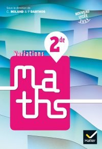Variations – Maths 2de Éd. 2019 – Livre élève Paperback – May 22, 2019 French Edition by Paul Darthos (Author), Hervé Kazmierczak (Author), Marie-Christine Lévi (Author), Didier Reghem (Author), Stéphane Voinot (Author), Christophe Roland (Author), Robert Cabane (Author), Laurent Charlemagne (Author), Thomas De Vittori (Author), Paul Flambard (Author), Nicolas Jennequin (Author), Vincent Joly (Author), Guillaume Jouve (Author)