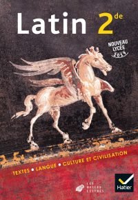 Latin 2de – Éd. 2019 – Livre de l’élève Paperback – May 22, 2019 French Edition by Olivier Massé (Author), Christine Tardiveau (Author), Céline Le Floch (Author), Tiffen Blain (Author), Frédéric Teyssier (Author), Ludivine Auffret (Author), Franck Jouandoudet (Author)