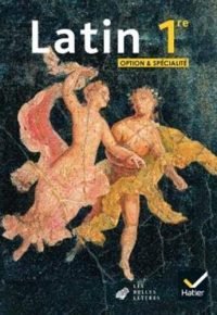 LATIN 1re option et spécialité – Éd. 2020 – Livre élève Paperback – April 17, 2020 French Edition  by Olivier Massé (Author), Christine Tardiveau (Author), Ludivine Auffret (Author), Tifenn Blain (Author), Céline Le Floch (Author), Frédéric Teyssier (Author)
