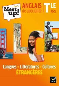 Let&rsquo;s Meet up ! LLCE Anglais Tle – Éd. 2020 – Livre élève Paperback – April 17, 2020 French Edition  by Erwan Gouraud  (Author), Karin Van Compernolle-Lopez (Author), Sylvain Gatelais  (Author), Béatrice Firobind (Author), Catherine Archambaud (Author), Sue Galand-jones (Author), Jennifer Robb (Author), Axel Jacobin (Author), Aline Charles (Author), Anne-Cécile Couturier (Author), Rachael Harris (Author), Mathilde Henriot (Author)