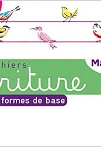 Les cahiers d’écriture – Maternelle MS, GS Éd. 2020 – Cahier n°2 : Les formes de base