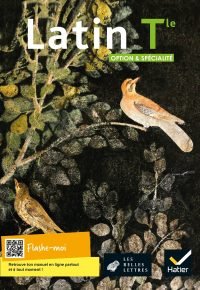Latin Tle option et spécialité – Éd. 2021 – Livre élève Paperback – May 5, 2021 French Edition  by Olivier Massé (Author), Christine Tardiveau  (Author), Tifenn Blain  (Author), Céline Le Floch  (Author), Franck Jouandoudet (Author), Frédéric Teyssier (Author)