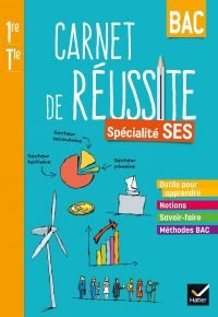 Carnet de réussite SES 1re – Terminale – Éd. 2021 – Cahier élève French Edition  by Didier Anselm (Author), Nicolas Olivier (Author), Eric Cassagne  (Author), Aurélie Girerd-Chanet  (Author), Christophe Viscogliosi  (Author)