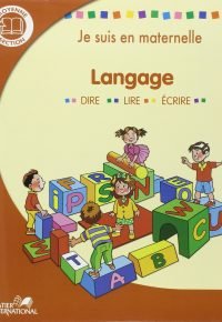 Agrandir l&rsquo;image Je suis en maternelle – MS – Langue – Dire – Lire – Ecrire – 2007 – Hatier