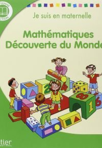 Je suis en maternelle Mathématiques MS Tapa blanda – 3 Julio 2007 Edición en Francés